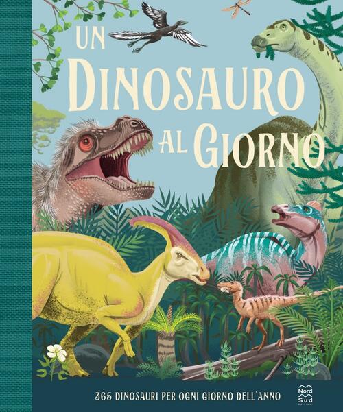 Un Dinosauro Al Giorno Miranda Smith Nord-Sud 2024