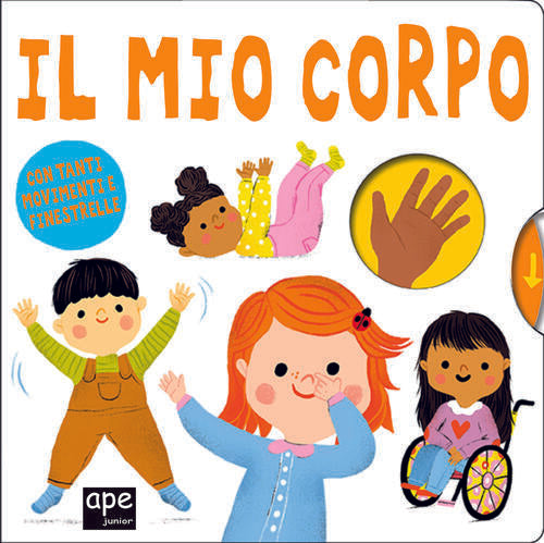 Il Mio Corpo. Ediz. A Colori Ape Junior 2022