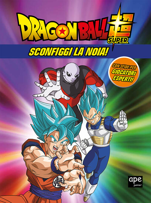 Sconfiggi La Noia! Dragon Ball. Ediz. A Colori Ape Junior 2023