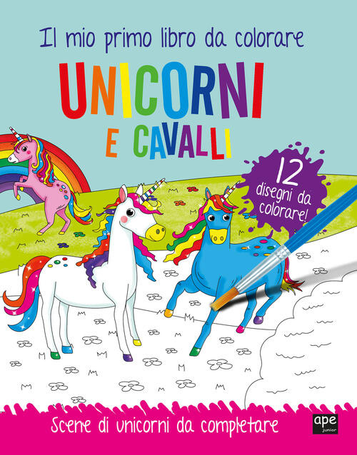 Unicorni E Cavalli. Il Mio Primo Libro Da Colorare. Scene Di Unicorni Da Color