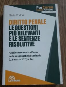 Diritto Penale. Le Questioni Più Rilevanti E Le Sentenze Cortoni Giulia