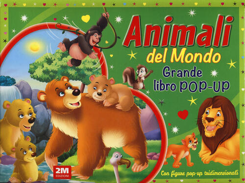 Animali Del Mondo. Grande Libro Pop-Up 2M 2024