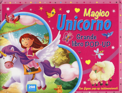 Magico Unicorno. Grande Libro Pop-Up 2M 2024