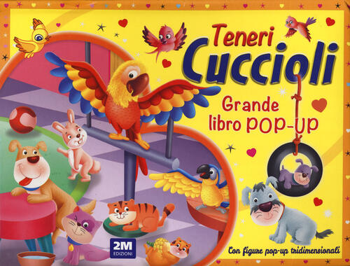 Teneri Cuccioli. Grande Libro Pop-Up 2M 2024