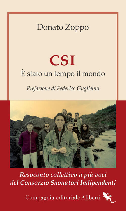 Csi. E Stato Un Tempo Il Mondo. Resoconto Collettivo A Piu Voci Del Consorzio