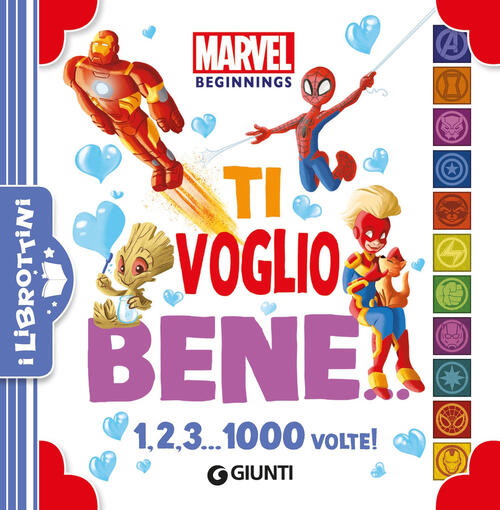 Ti Voglio Bene. 1, 2, 3... 1000 Volte! Marvel Beginnings Marvel Libri 2024