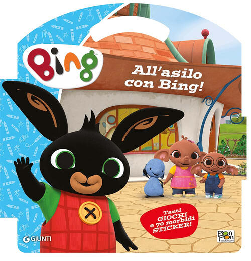 All'asilo Con Bing. Puffy Sticker. Ediz. A Colori Pon Pon Edizioni 2022