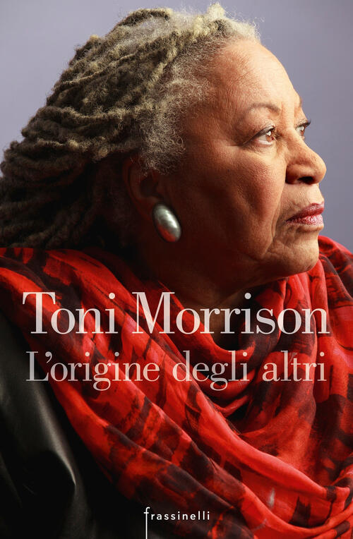 L'origine Degli Altri Toni Morrison Sperling & Kupfer 2018