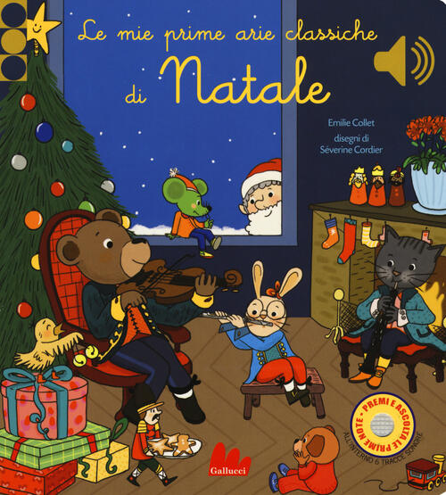 Le Mie Prime Arie Classiche Di Natale. Libro Sonoro. Ediz. A Colori Emilie Col