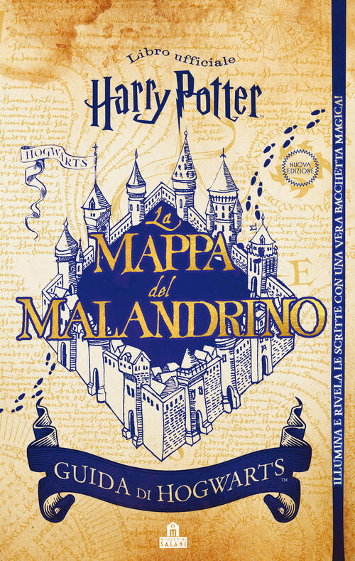 La Mappa Del Malandrino. Guida A Hogwarts. Harry Potter. Ediz. Limitata. Con G