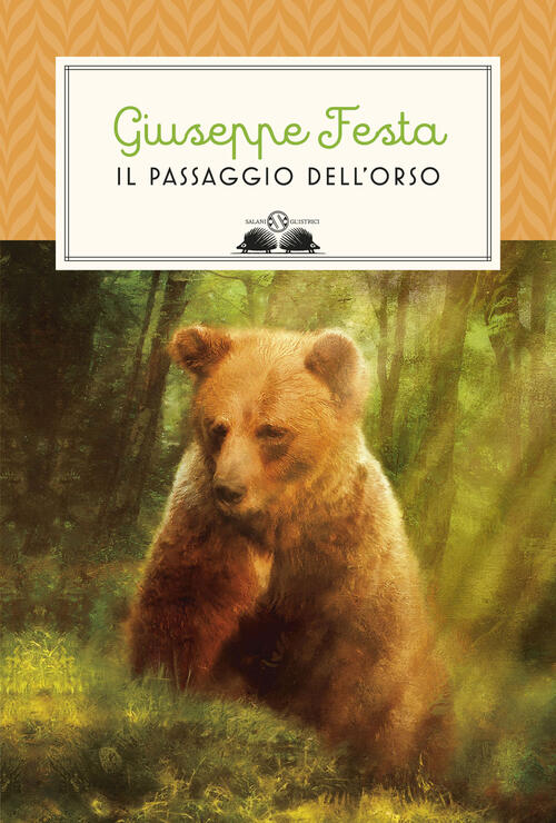 Il Passaggio Dell'orso Giuseppe Festa Salani 2017