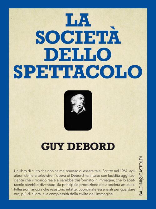 La Societa Dello Spettacolo-Commentari Sulla Societa Dello Spettacolo Guy Debo