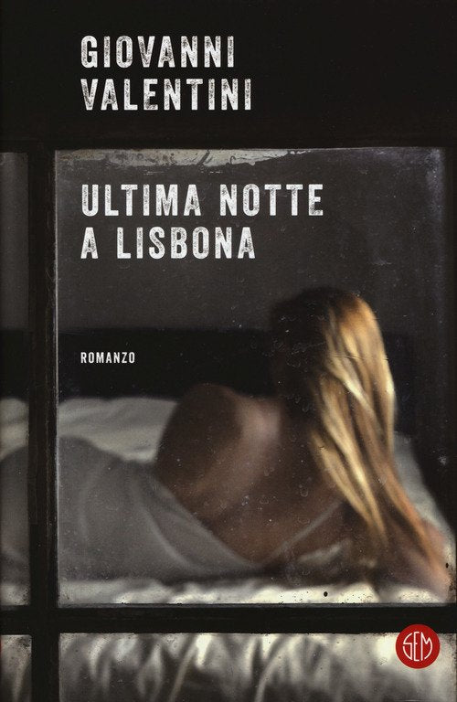 Ultima Notte A Lisbona