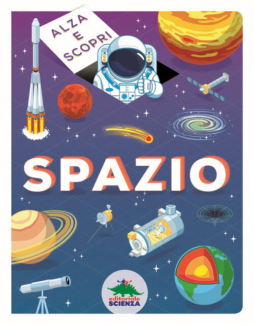 Spazio. Alza E Scopri Marnie Willow Editoriale Scienza 2021