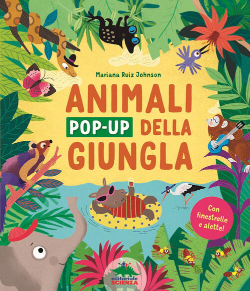 Gli Animali Pop-Up Della Giungla. Con Finestrelle E Alette! Ediz. Illustrata L