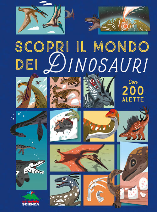 Scopri Il Mondo Dei Dinosauri. Alza E Scopri Eryl Nash Editoriale Scienza 2024