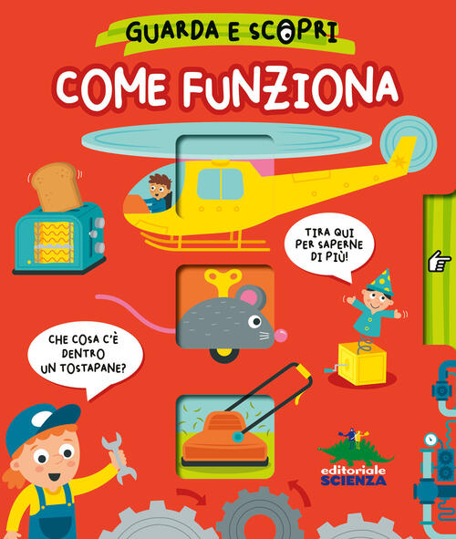 Come Funziona. Guarda E Scopri Gareth Williams Editoriale Scienza 2024