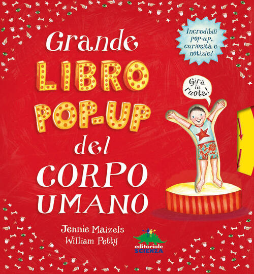 Grande Libro Pop-Up Del Corpo Umano William Petty Editoriale Scienza 2024