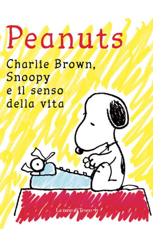 Peantus. Charlie Brown, Snoopy E Il Senso Della Vita