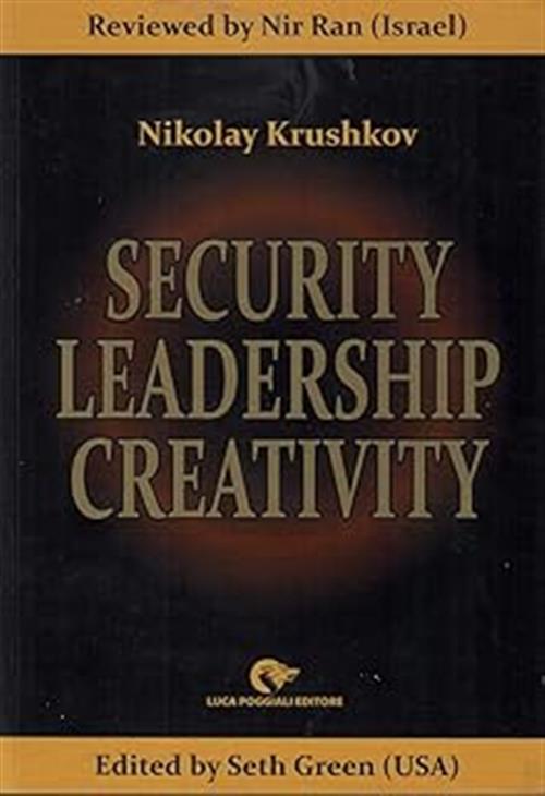 Security Leadership Creativity Nikolay Krushkov Luca Poggiali 2019