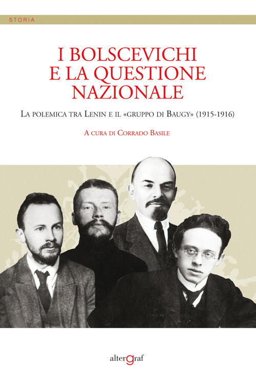 I Bolscevichi E La Questione Nazionale. La Polemica Tra Lenin E Il Gruppo Di Baugy (1915-1916)