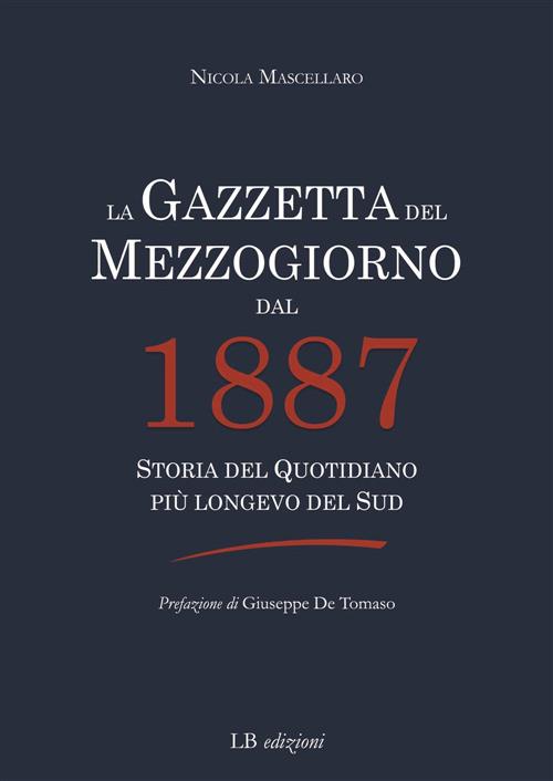 La Gazzetta Del Mezzogiorno Dal 1887