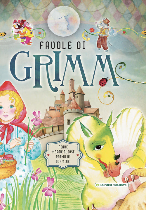 Favole Di Grimm. Fiabe Meravigliose Prima Di Dormire