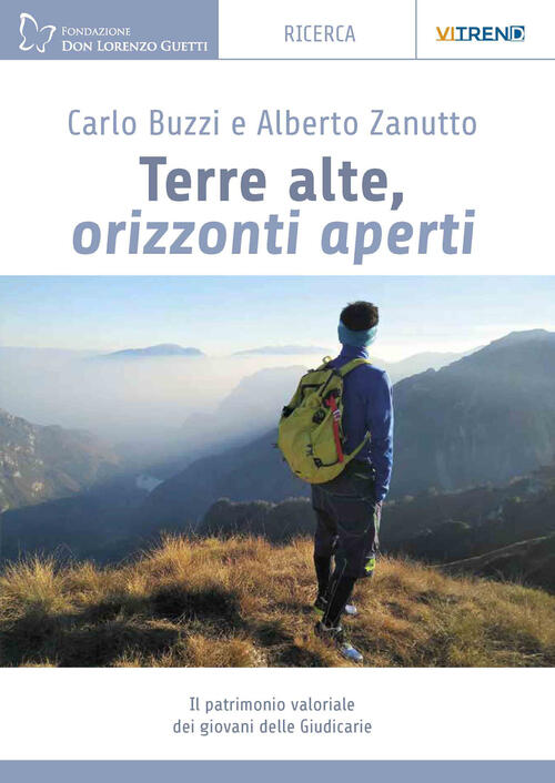 Terre Alte, Orizzonti Aperti. Il Patrimonio Valoriale Dei Giovani Delle Giudic