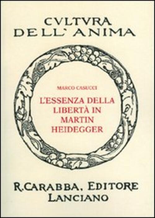 L'essenza Della Liberta In Martin Heidegger