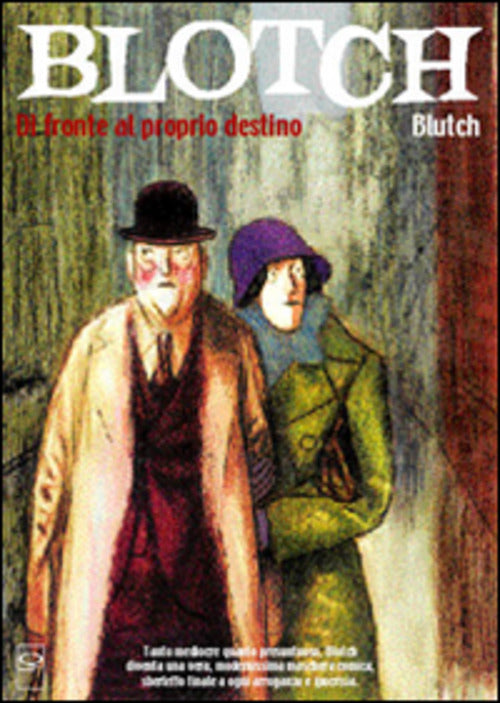 Blotch. Davanti Al Proprio Destino Blutch Q Press 2008