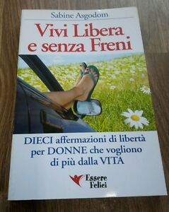 Vivi Libera E Senza Freni