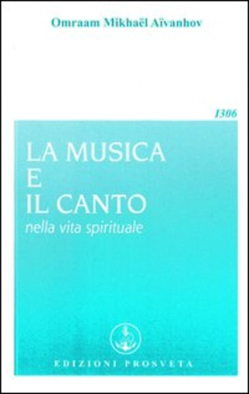 La Musica E Il Canto Nella Vita Spirituale Omraam Mikhaël Aïvanhov Prosveta 20