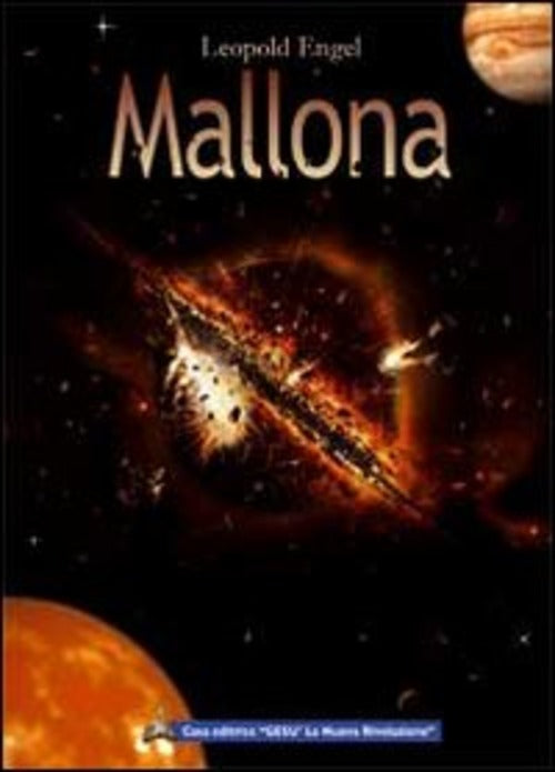 Mallona. Il Pianeta Distrutto Leopold Engel Gesu La Nuova Rivelazione 2014