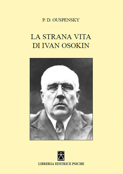 La Strana Vita Di Ivan Osokin Petr D. Uspenskij Psiche 2017