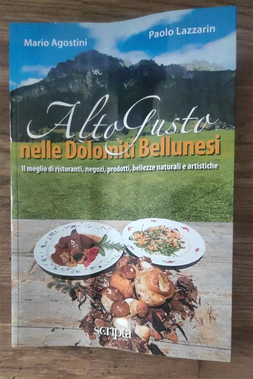 Alto Gusto Nelle Dolomiti Bellunesi