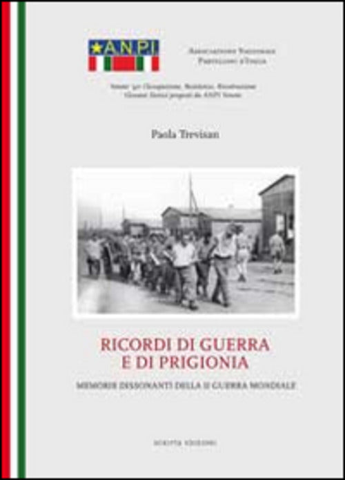 Ricordi Di Guerra E Di Prigionia Paola Trevisan Scripta (Trento) 2014