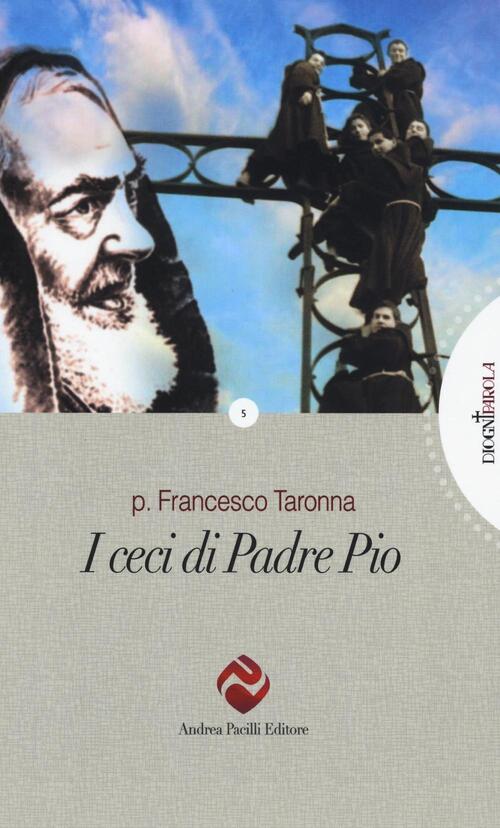 I Ceci Di Padre Pio