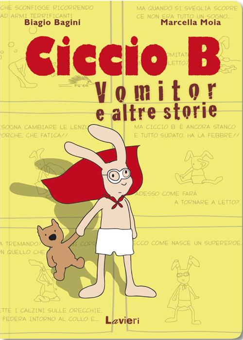 Ciccio B. Vomitor E Altre Storie