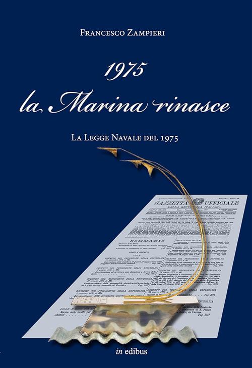 1975 La Marina Rinasce. La Legge Navale Del 1975