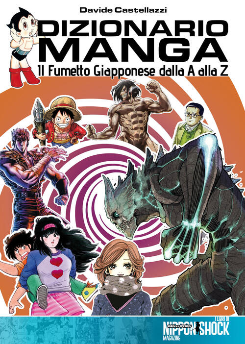 Dizionario Manga. Il Fumetto Giapponese Dalla A Alla Z Davide Castellazzi Xpub