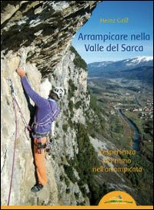 Arrampicare Nella Valle Del Sarca. L'esperienza Del Ritmo Nell'arrampicata