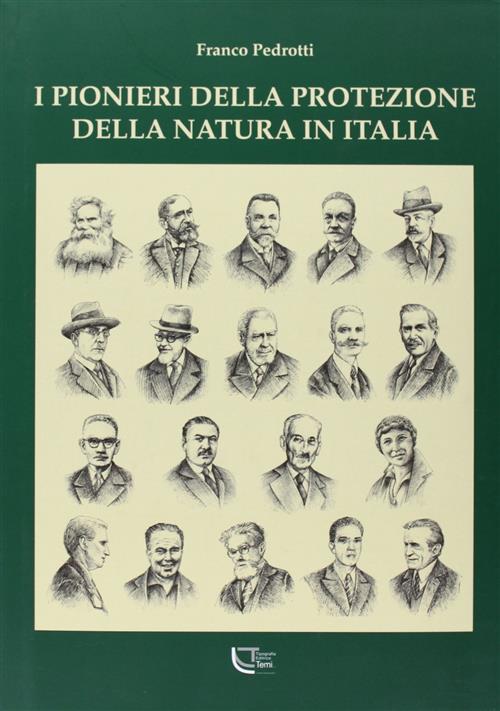 I Pionieri Della Protezione Della Natura In Italia