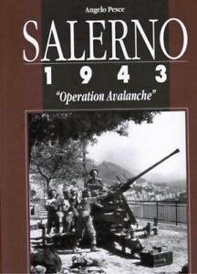 Salerno 1943. Operation Avalanche Angelo Pesce Ermanno Albertelli 2013