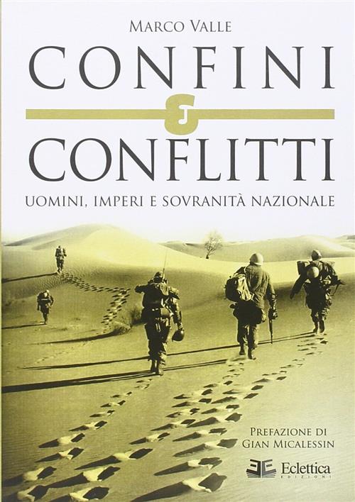 Confini E Conflitti. Uomini, Imperi E Sovranita Nazionale