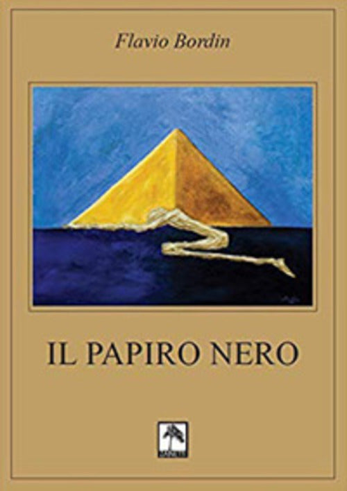 Il Papiro Nero Flavio Bordin Danilo Zanetti Editore 2019