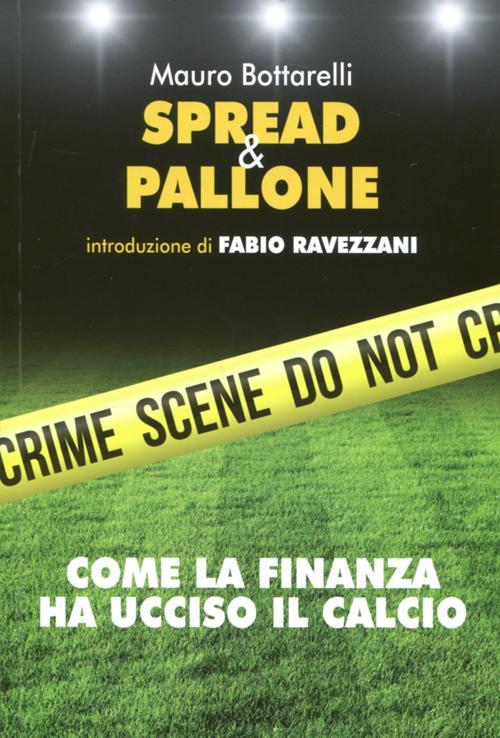 Spread E Pallone Come La Finanza