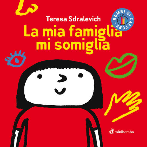 La Mia Famiglia Mi Somiglia Teresa Sdralevich Minibombo 2022