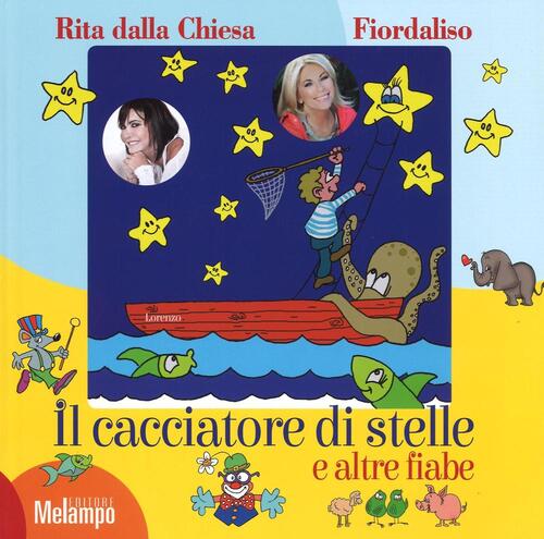 Il Cacciatore Di Stelle E Altre Fiabe