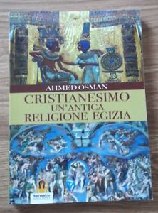 Cristianesimo. Un'antica Religione Egizia