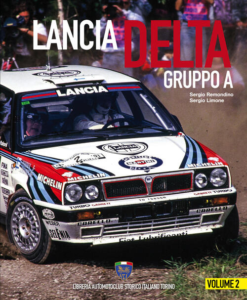 Lancia Delta Gruppo A. Ediz. Italiana E Inglese. Vol. 2